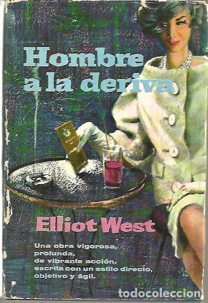 Libros: HOMBRE A LA DERIVA. - WEST, Elliot. - Foto 1
