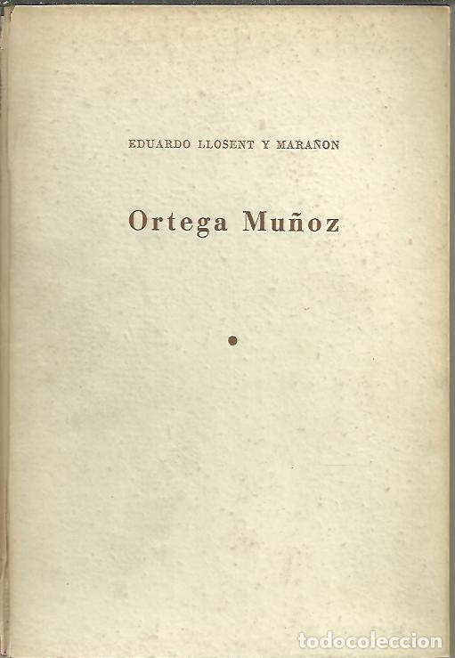Libros: ORTEGA MU&Ntilde;OZ. - LLOSENT Y MARA&Ntilde;ON, Eduardo. - Foto 1