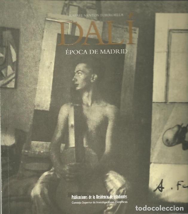 Libros: DALI, EPOCA DE MADRID. CATALOGO RAZONADO. - SANTOS TORROELLA, Rafael. - Foto 1