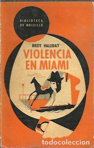 Libros: VIOLENCIA EN MIAMI. - HALLIDAY, Brett. - Foto 1