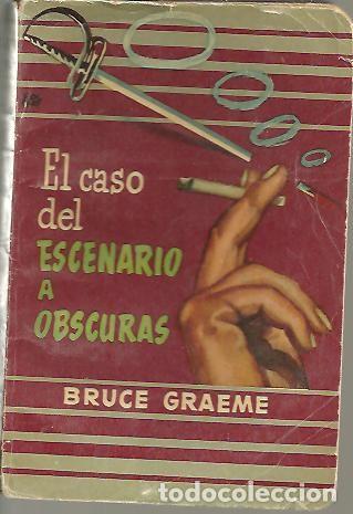 Libros: EL CASO DEL ESCENARIO A OBSCURAS. - GRAEME, Bruce. - Foto 1