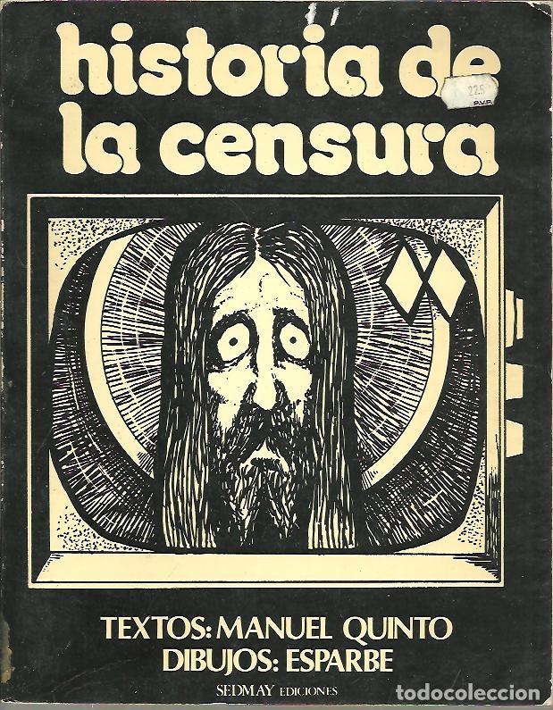 Libros: HISTORIA DE LA CENSURA. - QUINTO, Manuel. - Foto 1