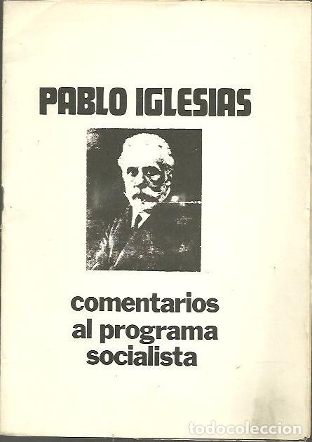 Libros: COMENTARIOS AL PROGRAMA SOCIALISTA. - IGLESIAS, Pablo. - Foto 1
