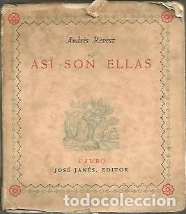 Libros: ASI SON ELLAS. - REVESZ, Andr&eacute;s. - Foto 1