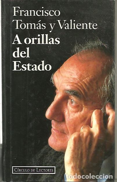 Libros: A ORILLAS DEL ESTADO. - TOMAS Y VALIENTE, Francisco. - Foto 1