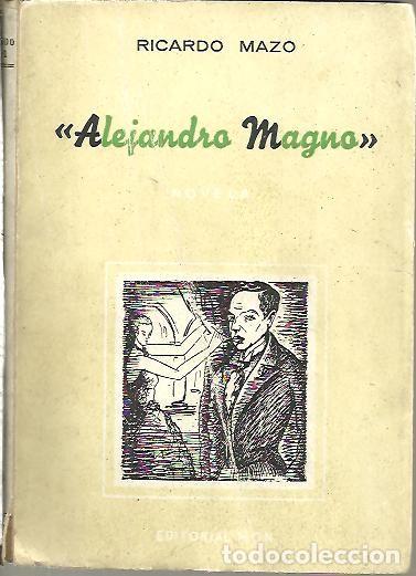 Libros: ALEJANDRO MAGNO. - MAZO, Ricardo. - Foto 1
