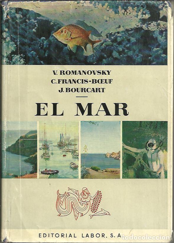 Libros: EL MAR. - ROMANOVSKY, V. FRANCIS-BOEUF, C. BOURCAT, Jacques (Dir.). - Foto 1