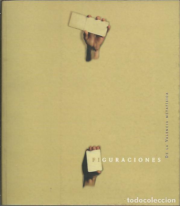 Libros: FIGURACIONES. DE LA VALENCIA METAFISICA. - CATALOGO. - Foto 1