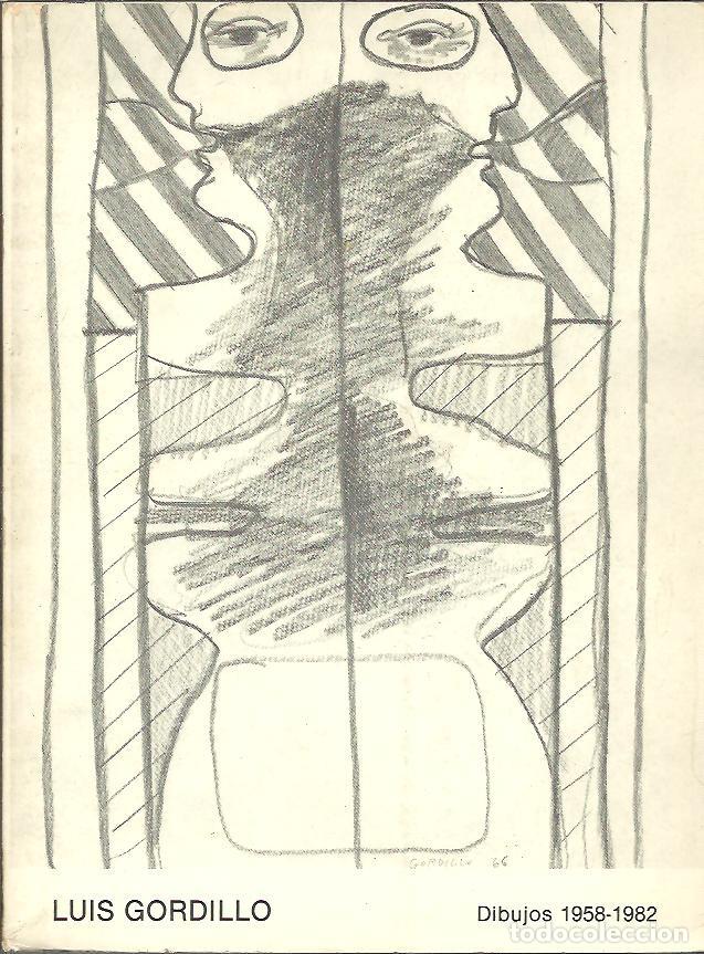 Libros: LUIS GORDILLO. DIBUJOS 1958-1982. - CATALOGO. - Foto 1