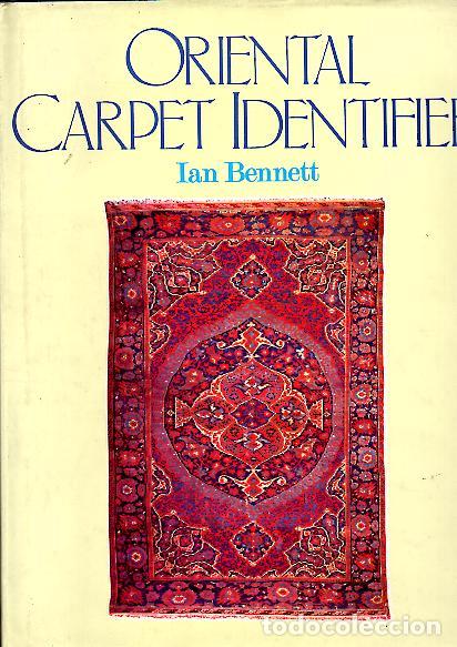 B&uuml;cher: ORIENTAL CARPET IDENTIFIER. - BENNETT, Ian.