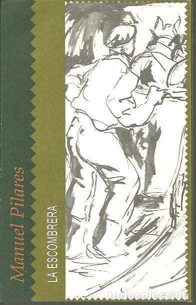 Libros: LA ESCOMBRERA. - PILARES, Manuel. - Foto 1