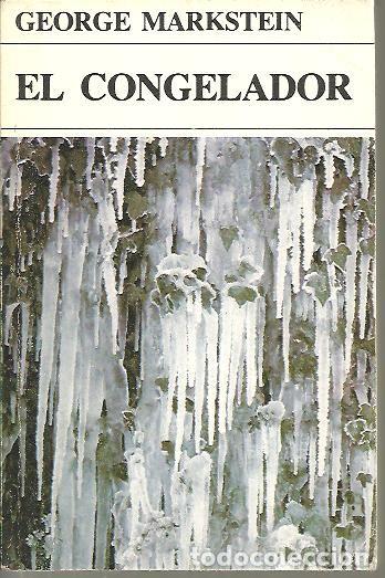 Libros: EL CONGELADOR. - MARKSTEIN, George. - Foto 1