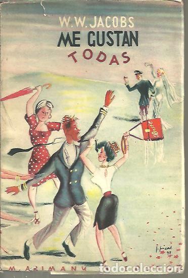Libros: ME GUSTAN TODAS. - JACOBS, W. W. - Foto 1