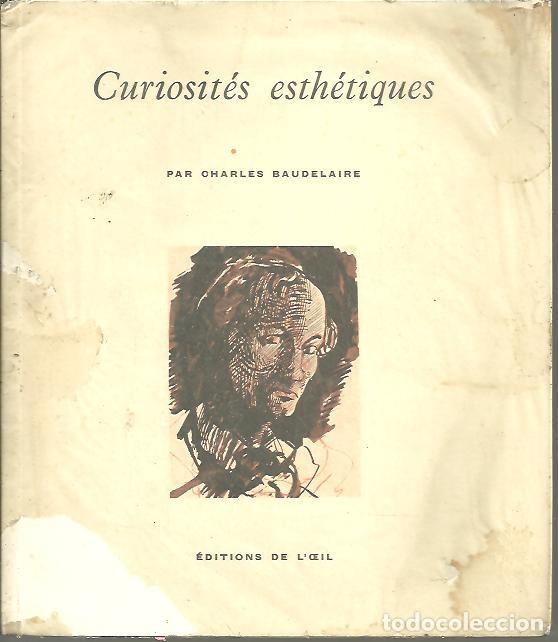Libros: CURIOSITES ESTHETIQUES. - BAUDELAIRE, Charles. - Foto 1