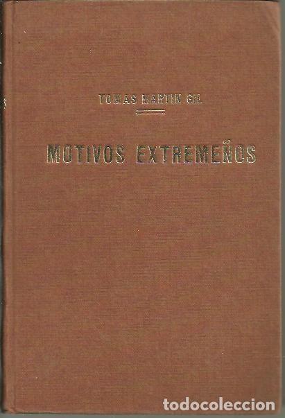 Libros: MOTIVOS EXTREME&Ntilde;OS. - MARTIN GIL, Tom&aacute;s. - Foto 1