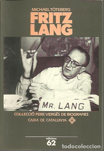 Libros: FRITZ LANG. - T&Ouml;TEBERG, Michael. - Foto 1