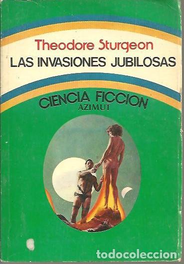 Libros: LAS INVASIONES JUBILOSAS. - STURGEON, Theodore. - Foto 1
