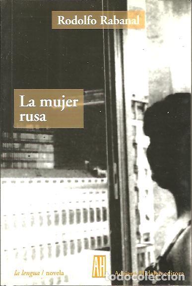 Libros: LA MUJER RUSA. - RABANAL, Rodolfo. - Foto 1