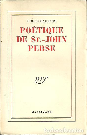 Libros: POETIQUE DE ST. JOHN PERSE. - CAILLOIS, Roger. - Foto 1