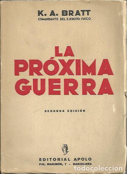 Libros: LA PROXIMA GUERRA. - BRATT, K. A. - Foto 1