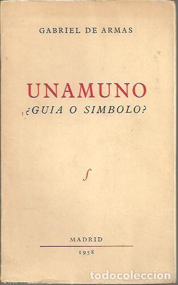 Libros: UNAMUNO &iquest;GUIA O SIMBOLO?. - ARMAS, Gabriel de.