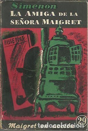 Libros: LA AMIGA DE LA SE&Ntilde;ORA MAIGRET. - SIMENON, Georges. - Foto 1