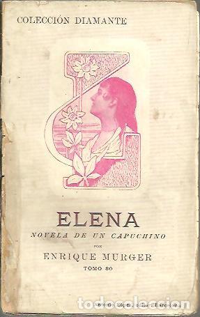Libros: ELENA. NOVELA DE UN CAPUCHINO. - MURGER, Enrique. - Foto 1
