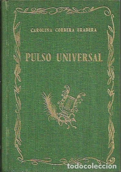Libros: PULSO UNIVERSAL. - CORBERA FRADERA, Carolina. - Foto 1