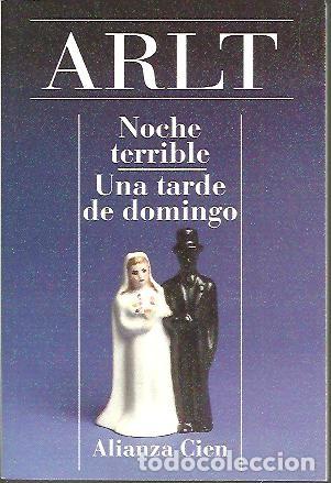 Libros: NOCHE TERRIBLE. UNA TARDE DE DOMINGO. - ARLT, Roberto. - Foto 1