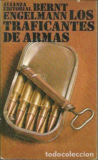 Libros: LOS TRAFICANTES DE ARMAS. - ENGELMANN, Bernt. - Foto 1