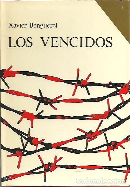 Libros: LOS VENCIDOS. - BENGUEREL, Xavier. - Foto 1