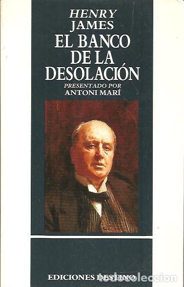 Libros: EL BANCO DE LA DESOLACION. - JAMES, Henry. - Foto 1