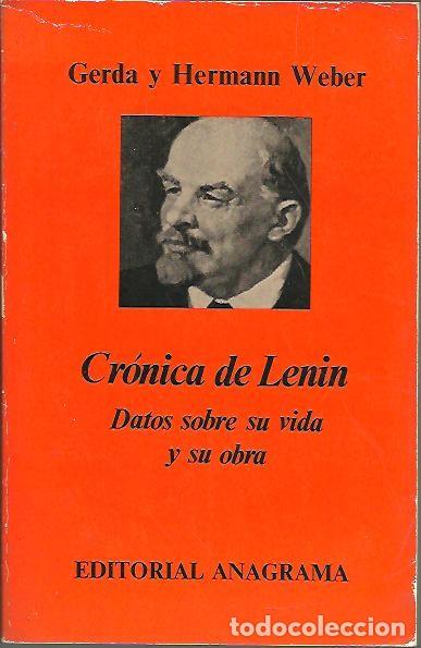 Libros: CRONICA DE LENIN. DATOS SOBRE SU VIDA Y SU OBRA. - WEBER, Gerda y Hermann. - Foto 1