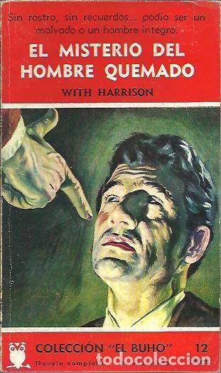 Libri di seconda mano: EL MISTERIO DEL HOMBRE QUEMADO. - HARRISON, Whit.