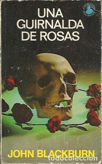 Libros: UNA GUIRNALDA DE ROSAS. - BLACKBURN, John. - Foto 1