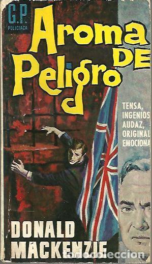Libros: AROMA DE PELIGRO. - MACKENZIE, Donald. - Foto 1