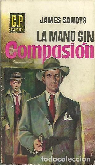Libros: LA MANO SIN COMPASION. - SANDYS, James. - Foto 1
