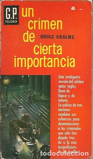 Libros: UN CRIMEN DE CIERTA IMPORTANCIA. - GRAEME, Bruce. - Foto 1