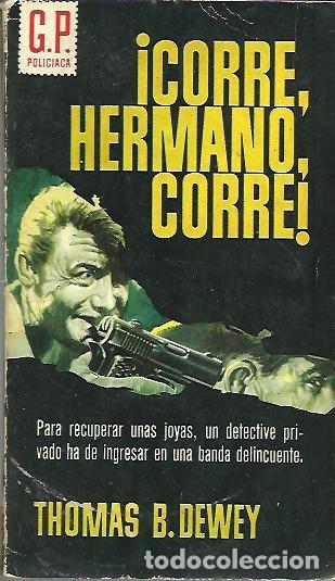 Libros: &iexcl;CORRE, HERMANO, CORRE! - DEWEY, Thomas B. - Foto 1