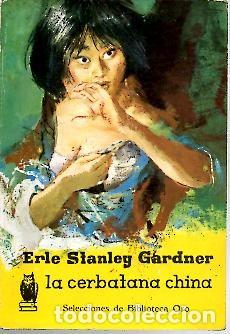 Libros: LA CERBATANA CHINA. - GARDNER, Erle Stanley. - Foto 1