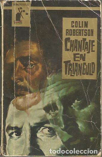 Libros: CHANTAJE EN TRIANGULO. - ROBERTSON, Colin. - Foto 1