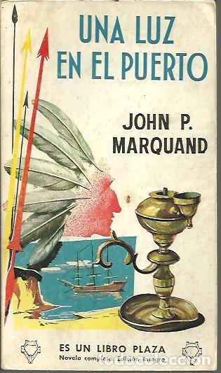 Libros: UNA LUZ EN EL PUERTO. - MARQUAND, John P. - Foto 1