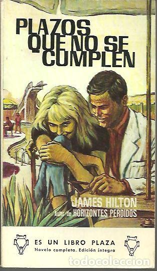 Libros: PLAZOS QUE NO SE CUMPLEN. - HILTON, James. - Foto 1