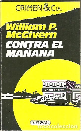 Libros: CONTRA LA MA&Ntilde;ANA. - McGIVERN, William P. - Foto 1