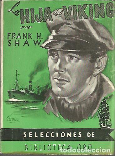 Libros: LA HIJA DE VIKING. - SHAW, Frank H. - Foto 1