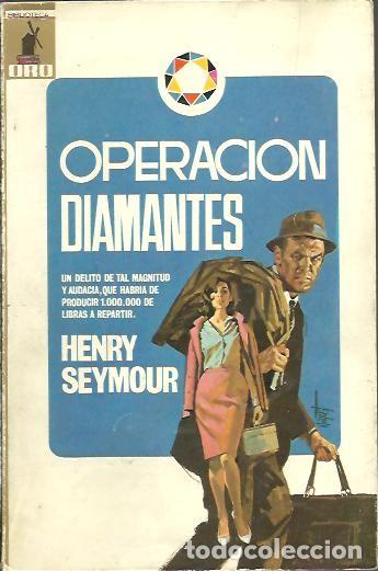 Libros: OPERACION DIAMANTES. - SEYMOUR, Henry. - Foto 1