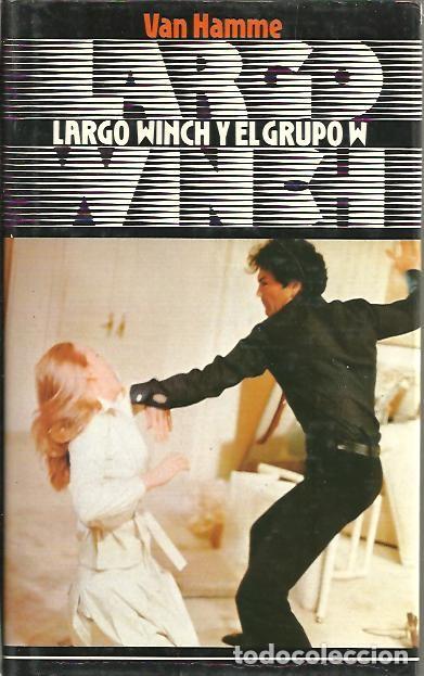 Libros: LARGO WINCH Y EL GRUPO W. - HAMME, Van. - Foto 1