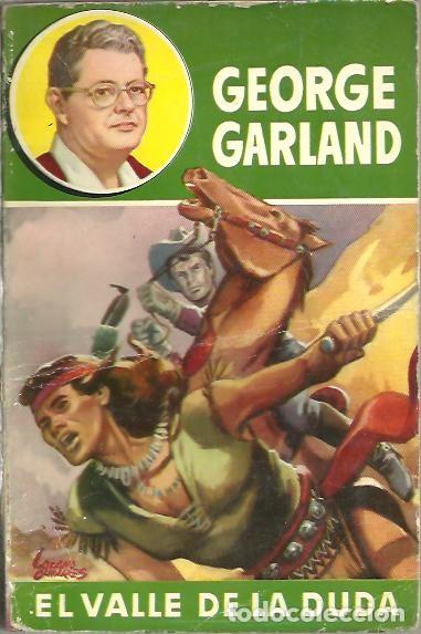 Libros: EL VALLE DE LA DUDA. - GARLAND, George. - Foto 1