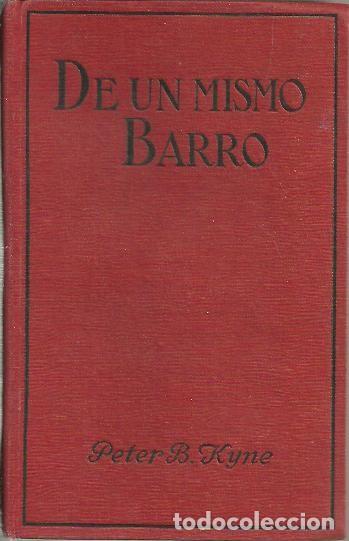 Libros: DE UN MISMO BARRO. - KYNE, Peter B. - Foto 1