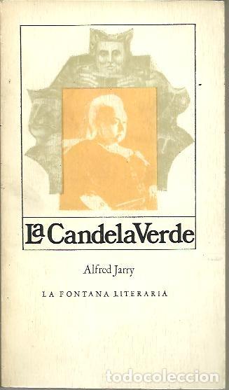 Libros: LA CANDELA VERDE. - JARRY, Alfred. - Foto 1